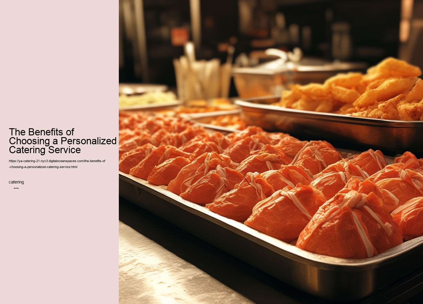 The Benefits of Choosing a Personalized Catering Service